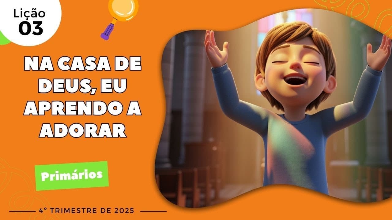 Capa da aula: Na Casa De Deus, Eu Aprendo A Adorar