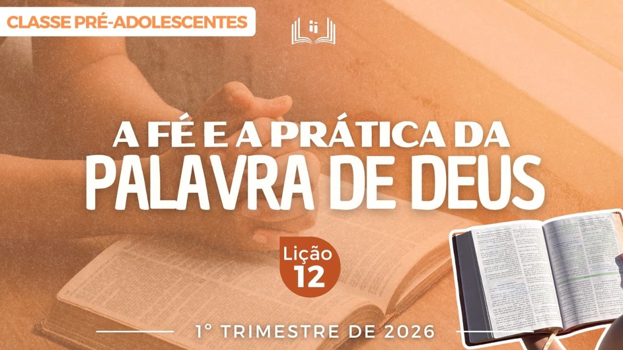 Capa da aula: A Fé e a Prática da Palavra de Deus