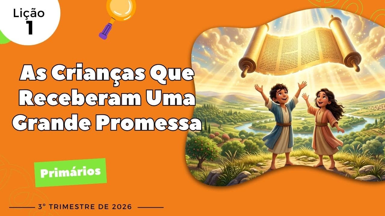 As Crianças que Receberam uma Grande Promessa